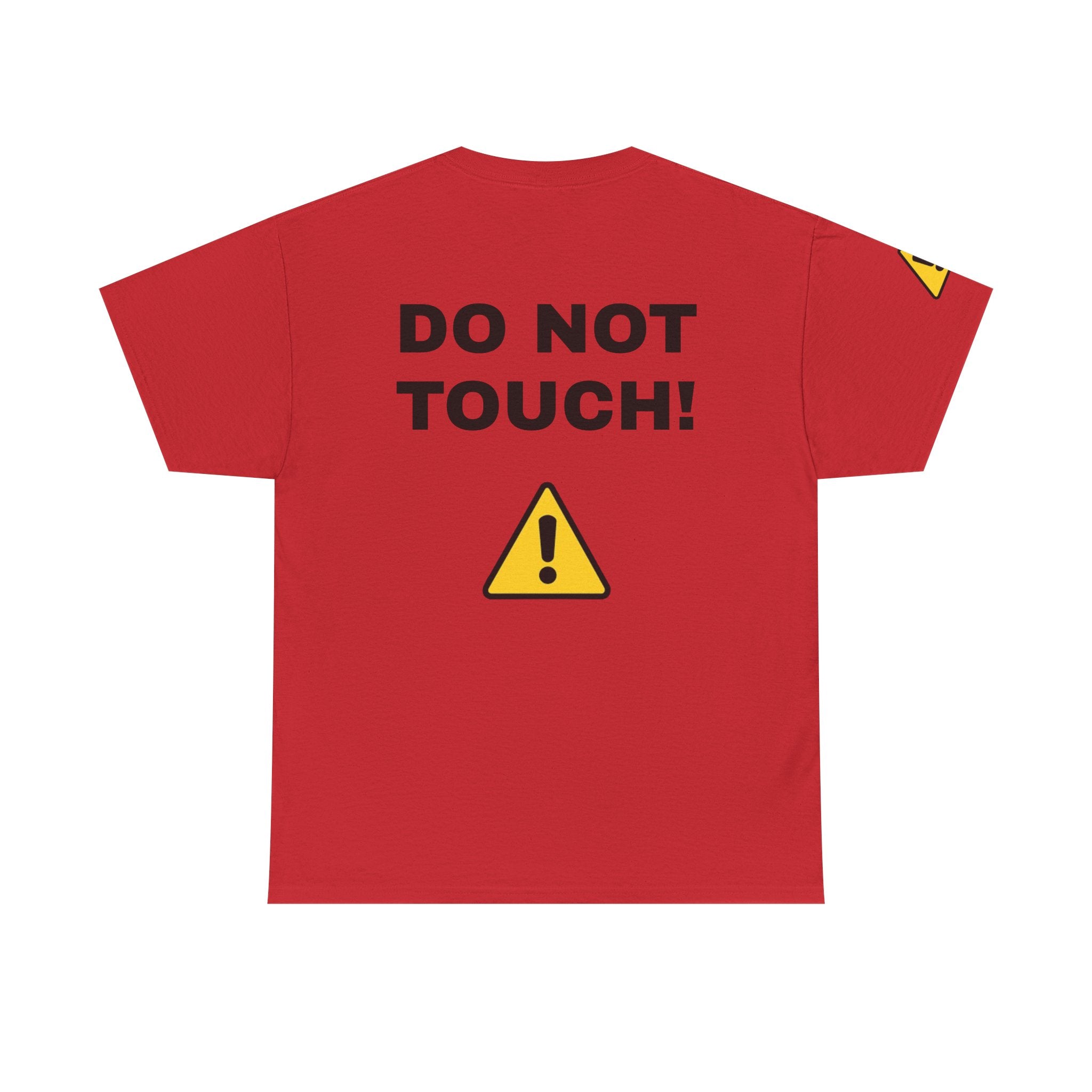 DO NOT TOUCH! T-Shirt