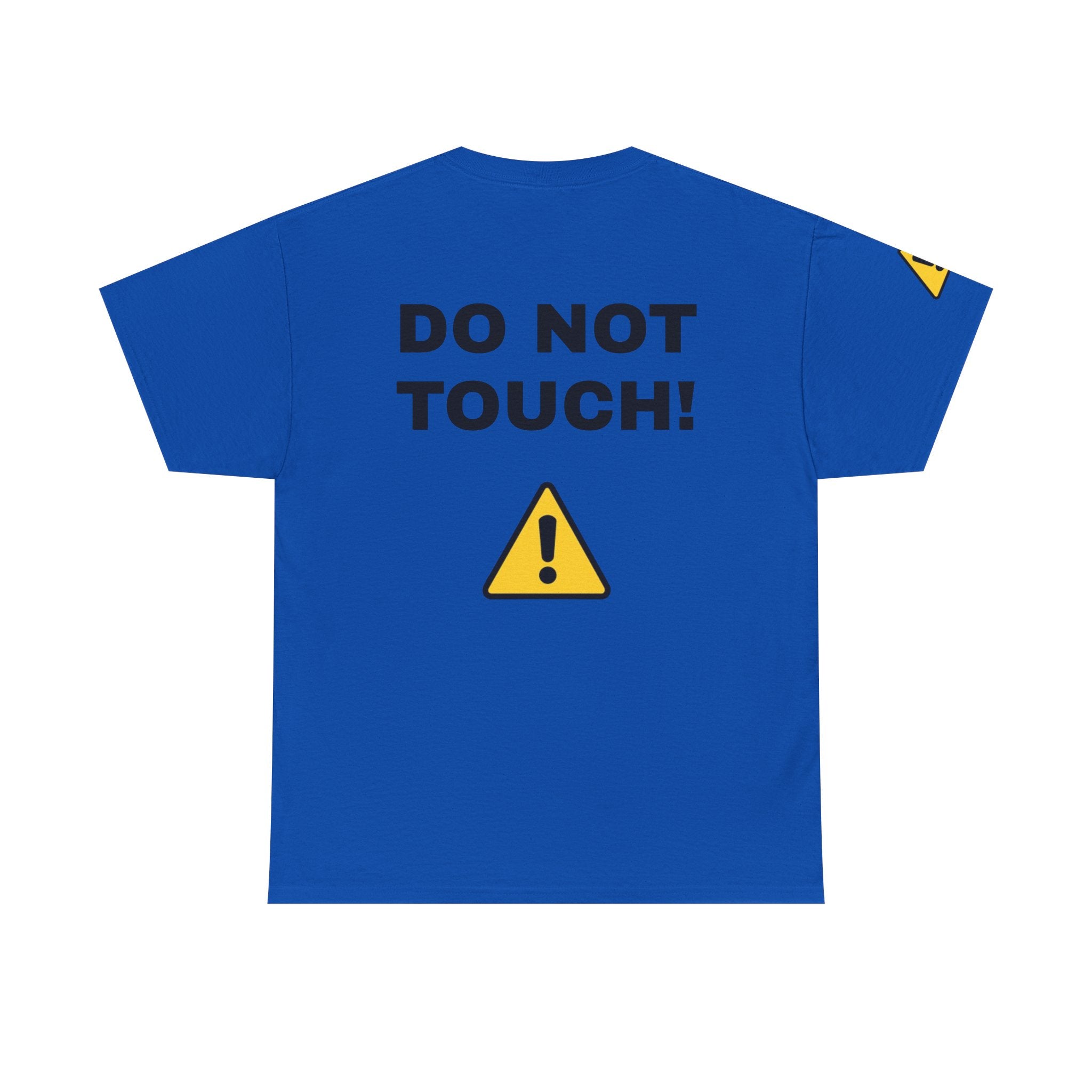 DO NOT TOUCH! T-Shirt